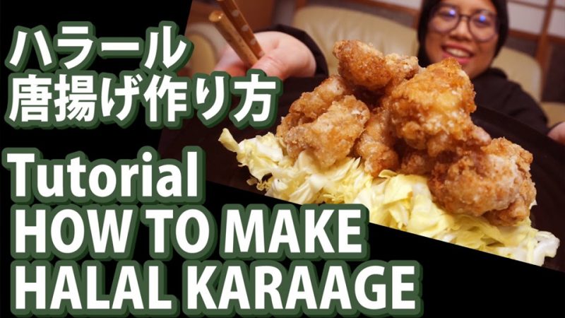 Halal Japanese Food Karage Recipe from Scratch // Japan Halal TV